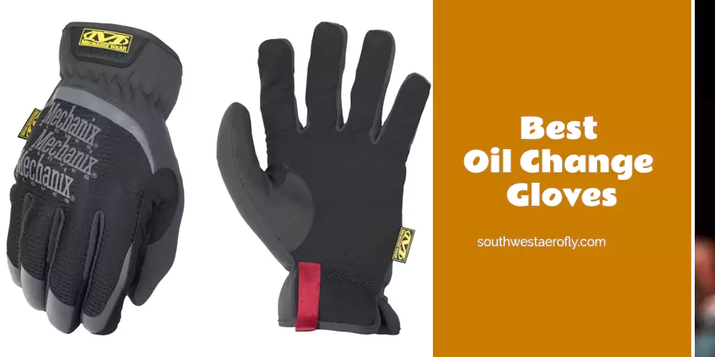 Best Oil Change Gloves
