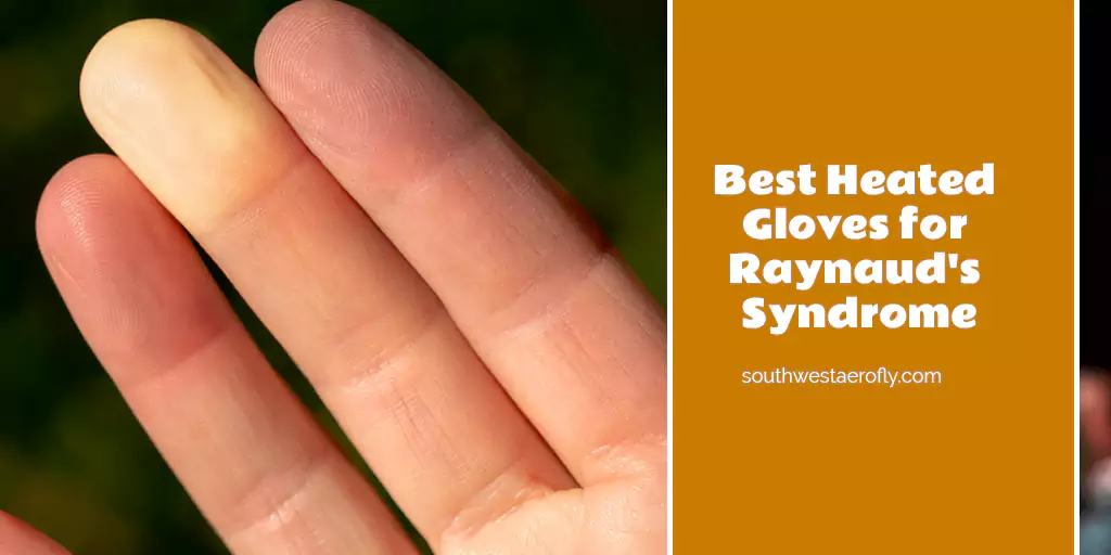 best heated gloves for raynaud's syndrome